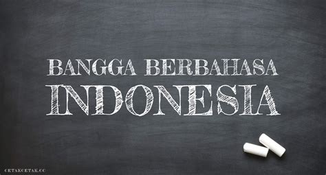 Bangga Berbahasa Indonesia Jurnalpost