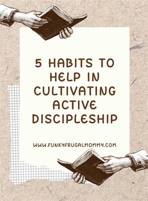 Funky Frugal Mommy 5 Habits To Help In Cultivating Active Discipleship