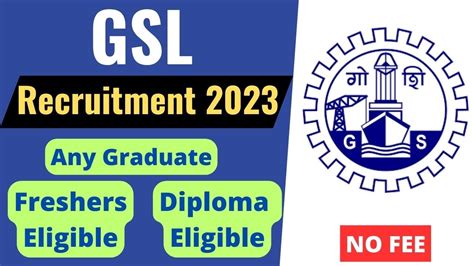 Gsl Recruitment 2023 Any Graduate Freshers Diploma Eligible No