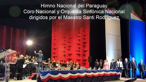 Himno Nacional Del Paraguay Filsd 2017 Youtube