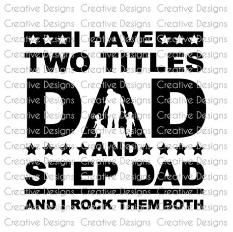I Have Two Titles Dad And Step Dad And I Rock Them Both Svg File Png