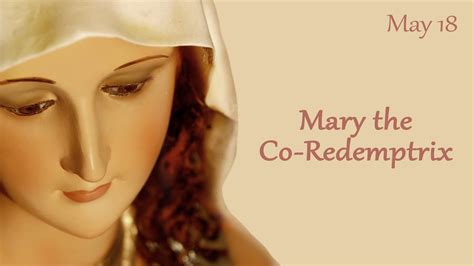 Devotions To Mary Mary The Co Redemptrix Youtube
