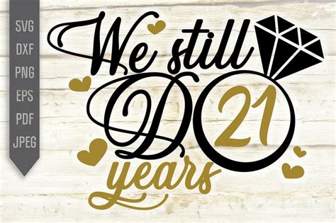 We Still Do 21 Years Svg Wedding Anniversary Svg 21st Anniversary Svg