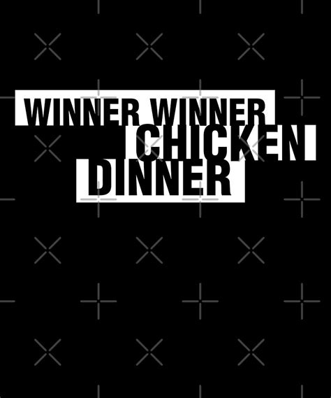 Winner Winner Chicken Dinner By Proeinstein Redbubble