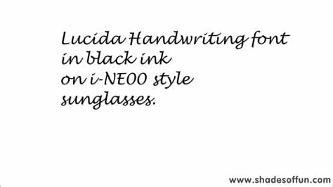 This font is to be had in ten styles. Font Sample -- Wedding Sunglasses -- Lucida Handwriting ...