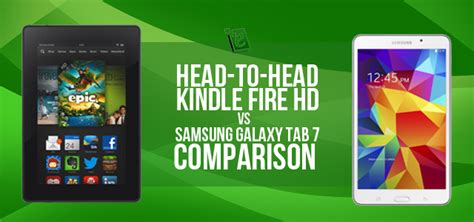 Compare Fire Tablet Vs Samsung Galaxy Tab Which One Is Better In 2017