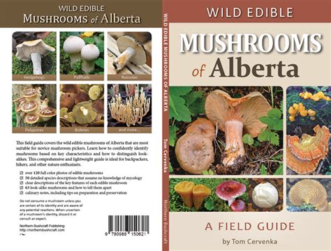 Wild Edible Mushrooms Of Alberta A Field Guide