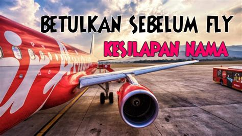 Airasia, also known as air asia x is a low cost carrier based in malaysia. AIR ASIA - CARA BETULKAN NAMA SELEPAS BOOKING TIKET - YouTube