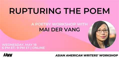 Virtual Rupturing The Poem A Workshop Asian American Writers Workshop