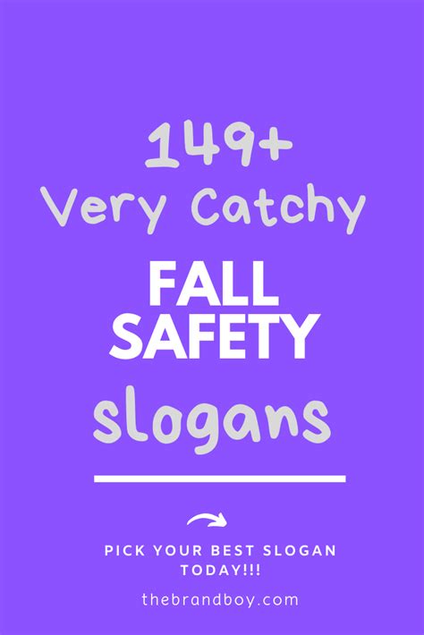 35 Catchy Fall Safety Slogans Safety Slogans Safety And Workplace
