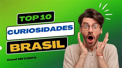 Curiosidades Sobre O Brasil ‐ Top 10 Youtube