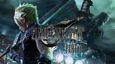 Final Fantasy Vii Remake Part 1 Seventh Heaven Youtube