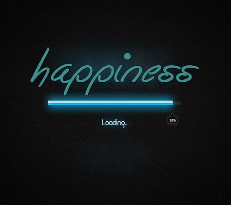 Happiness Cool Life Live Loading Neon New Quote Saying Sign