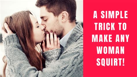squirting a simple trick to make any woman squirt bitify