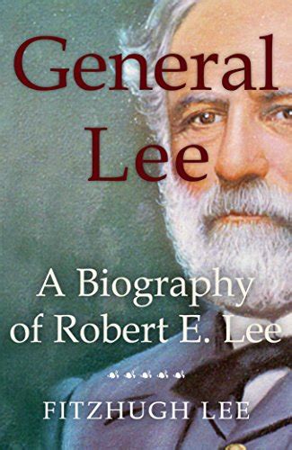 Download General Lee A Biography Of Robert E Lee Kindle Editon