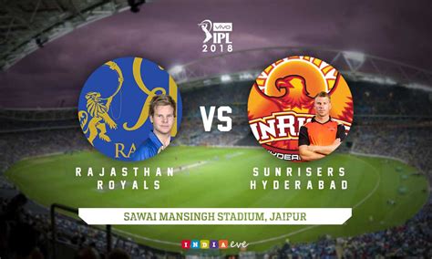 Ipl 2018 Rajasthan Royals Vs Sunrisers Hyderabadsports Events In