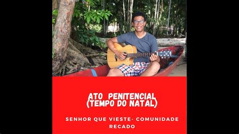 Comunidade Recado Senhor Que Vieste Para Perdoar