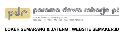 Info loker medan terbaru di mie ayam mahmud medan. LOKER PT. PARAMA DEWA RAHARJA SEMARANG (DRIVER, CLEANING ...