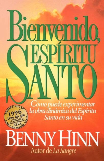 Bienvenido Espíritu Santo By Benny Hinn Paperback Barnes And Noble®