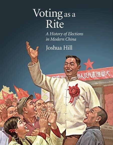 Voting As A Rite A History Of Elections In Modern China Fairbank