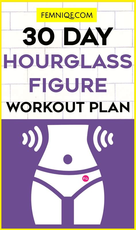 if you want to get an hourglass figure then this 30 day workout plan is perfect for you its