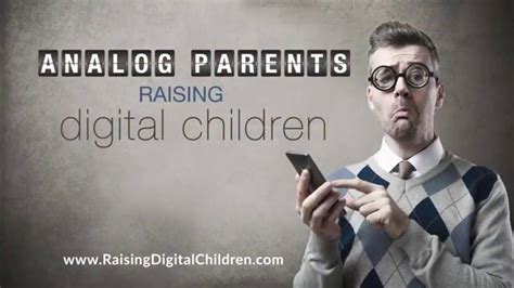 Raising Children In The Digital Age Youtube