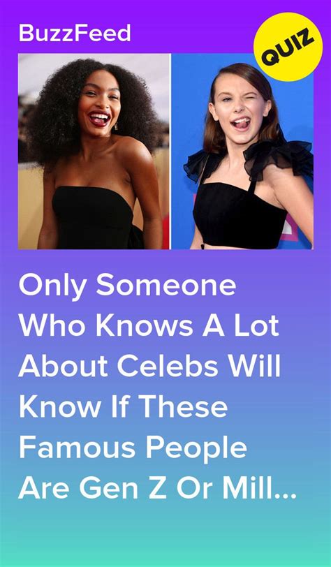 Are These Celebrities Gen Z Or Millennial Celebrity Quiz Quizzes