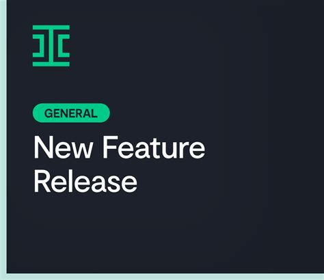 New Feature Releases March May 2021