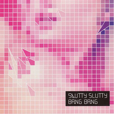 Slutty Slutty Bang Bang Spotify