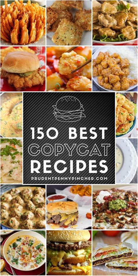 150 Best Copycat Recipes Prudent Penny Pincher