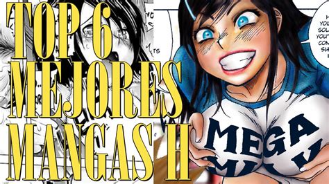 Top 6 Mejores Mangas H Youtube