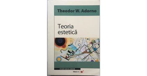 Teoria Estetica Theodor W Adorno Arhiva Okaziiro