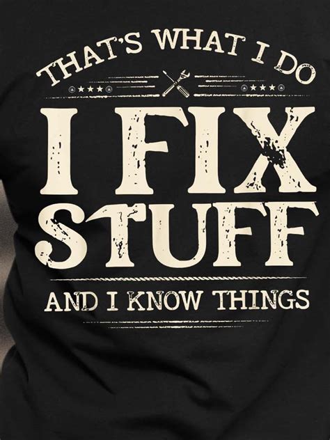 Men I Fix Stuff And Know Things Letters Casual T Shirt Lilicloth