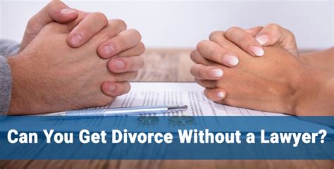 Can You Get Divorce Without A Lawyer Top 6 Effective Ways