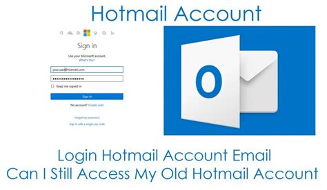 Can I Access My Old Hotmail Account Updated 2020