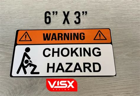 Warning Choking Hazard Bumper Sticker Funny Dick Cock Suck Girl Caution