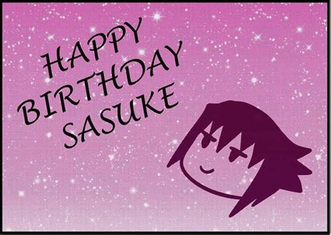 🎉feliz Cumpleaños Sasuke Uchiha🎂🎁🎊 Sasunarunarusasu ♥ Amino