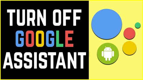 How To Turn Off Google Assistant On Android Disable Ok Google YouTube