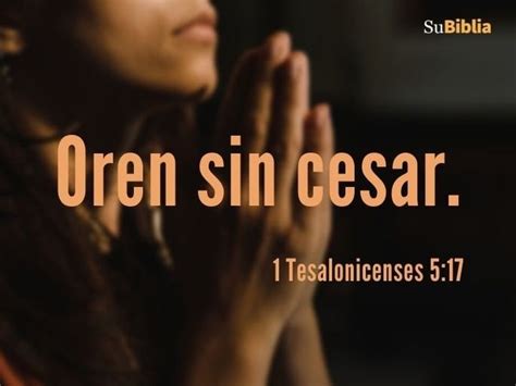 Orad Sin Cesar 1ª Tesalonicenses 517 Con Explicación Biblia