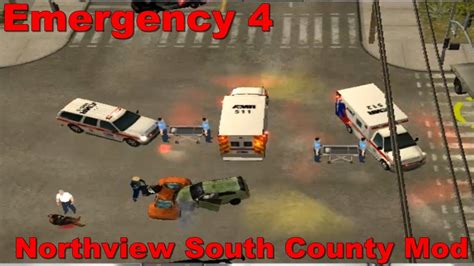 Emergency 4 Northview South County Mod 1 No Commentary Youtube