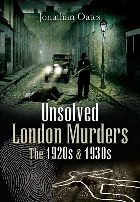 Pen And Sword Books Unsolved London Murders The 1920s And 1930s Kindle