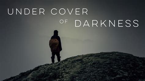 Under Cover Of Darkness Motivational Video Youtube