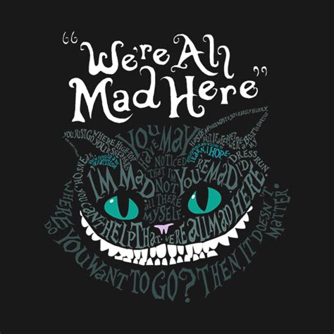 Cheshire Faced Cat Were All Mad Here Smile Cheshire Faced Cat Were