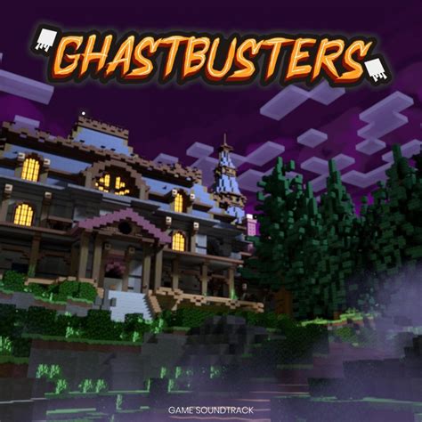 ᐉ Ghastbusters Minecraft Halloween Original Game Soundtrack Mp3