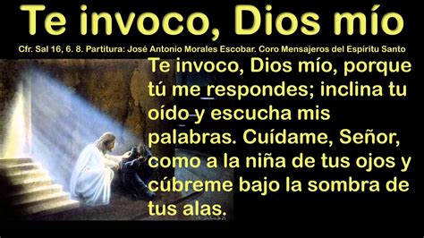 Te Invoco Dios Mío Salmo 16 Youtube