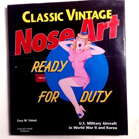 classic vintage nose art ready for duty gary valant us military aircraft dj nose art vintage