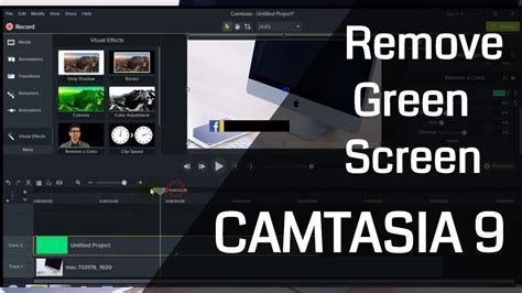 How To Remove Green Screen Background Using Camtasia 9 Edit Green