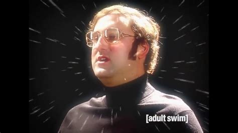 The Universe Tim And Eric Youtube