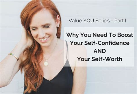 Value You Series Part I The Difference Between Self Confidence And Self Worth