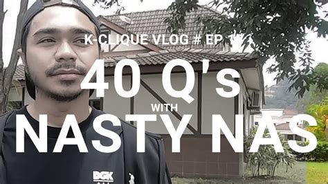 Nasty nas, also known as nazrin idris, is one of the 8th member of k clique, the uprising rap group that has made quite a name for themselves in malaysia. K-CLIQUE VLOG #EP13 40 QUESTIONS WITH NASTY NAS - YouTube